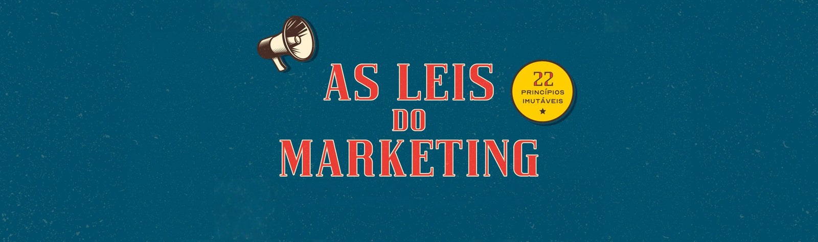 5 princípios imutáveis do marketing. Ideias valiosas e intemporais para criar produtos /empresas de sucesso. - Alma dos Livros