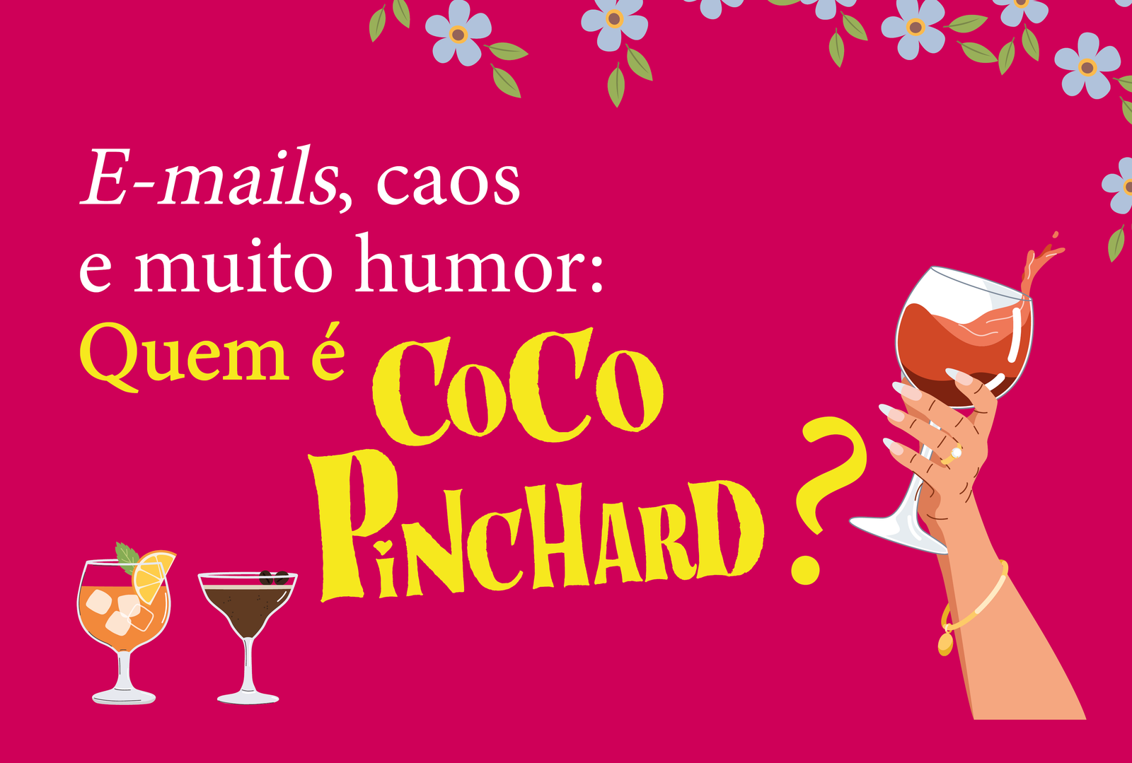 E-mails, caos e muito humor: quem é Coco Pinchard?
