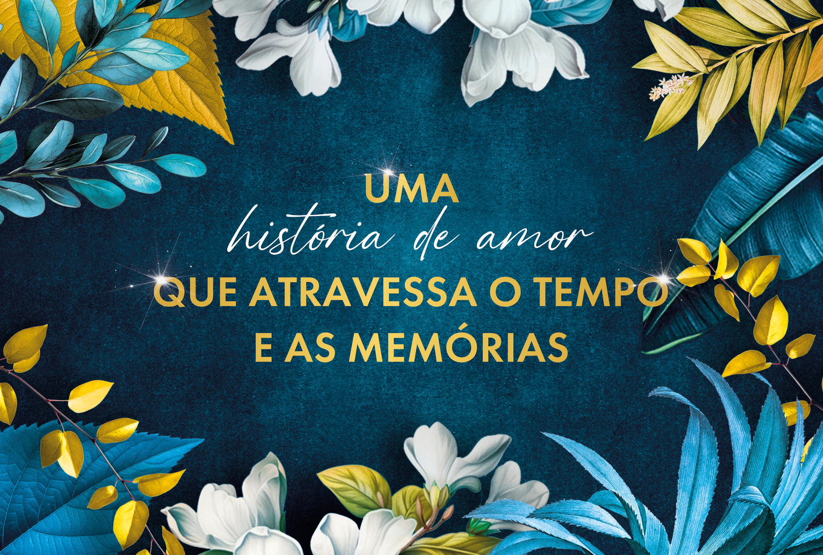 Uma história de amor que atravessa o tempo e as memórias