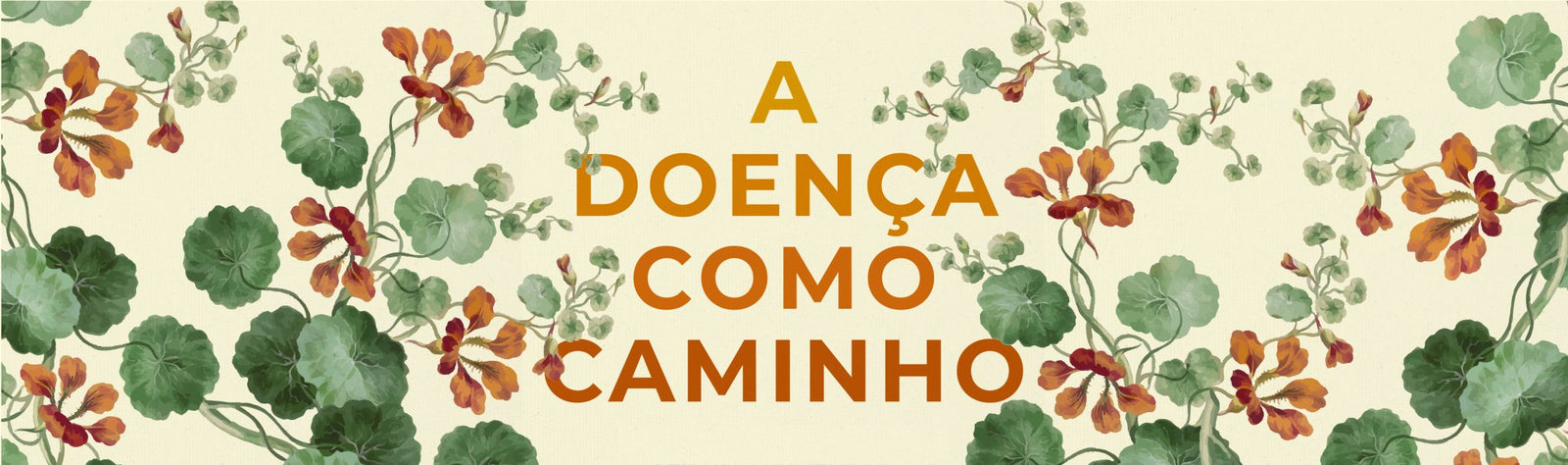 A Doença como Caminho: uma nova forma de pensar sobre a sua saúde. - Alma dos Livros
