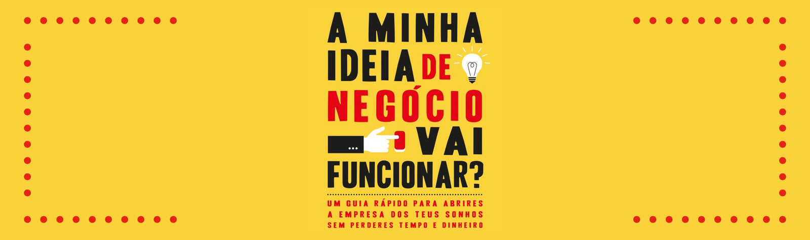 Alerta empresários, futuros empreendedores e espíritos inquietos em geral - Alma dos Livros