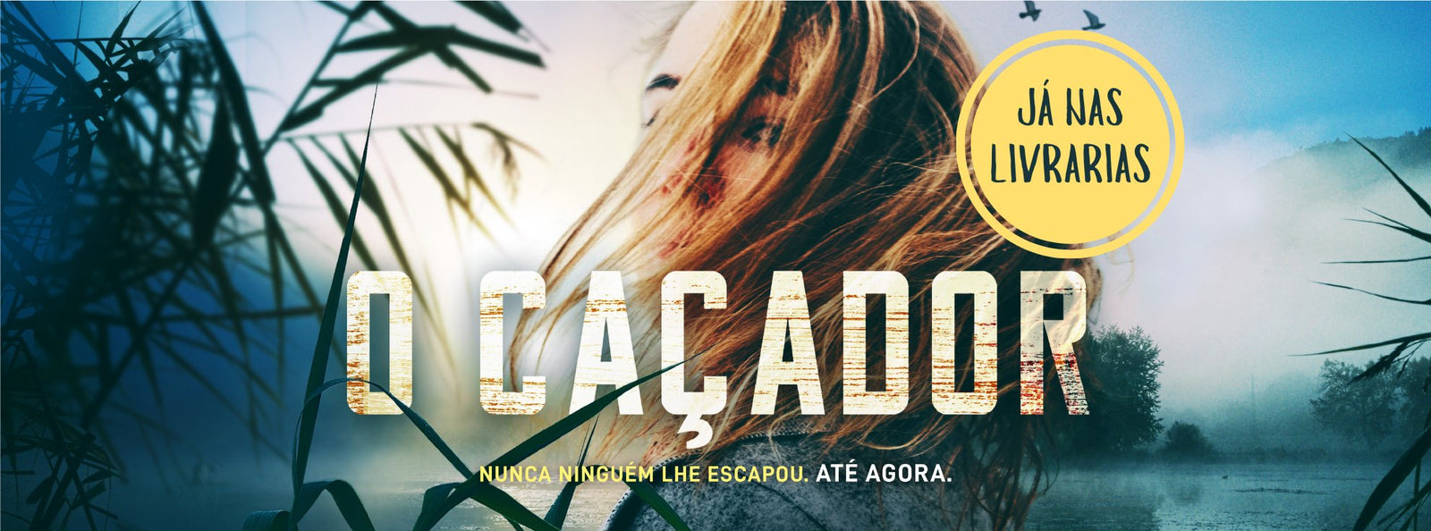 Sete razões para se apaixonar pelo livro O CAÇADOR - Alma dos Livros