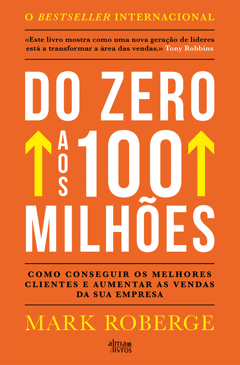Do Zero aos 100 Milhões
