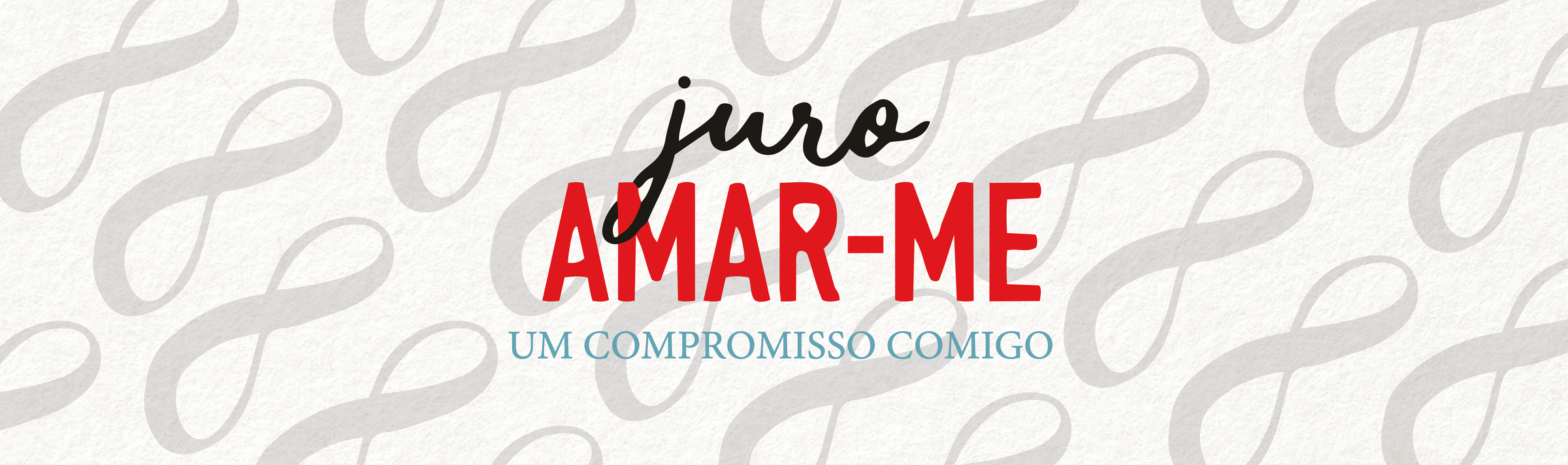 Juro amar-me: um compromisso comigo.