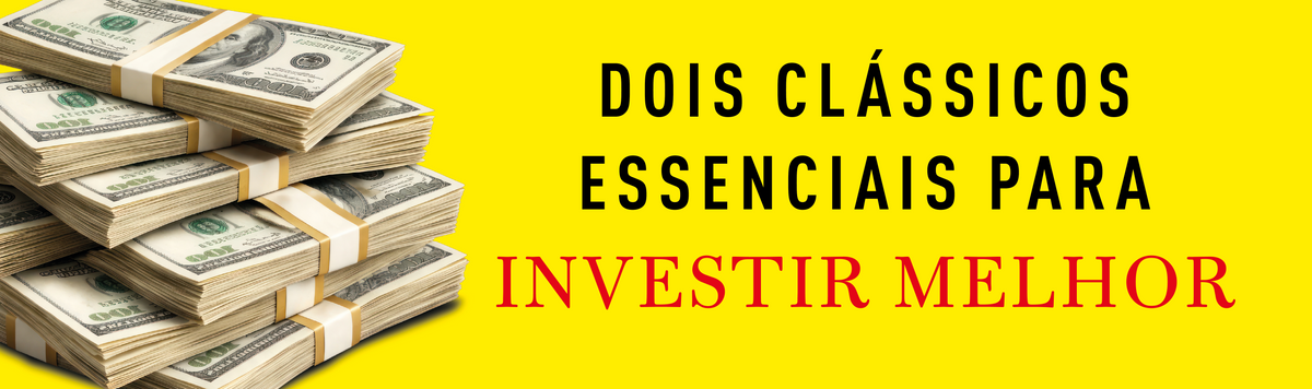 Dois clássicos essenciais para investir melhor