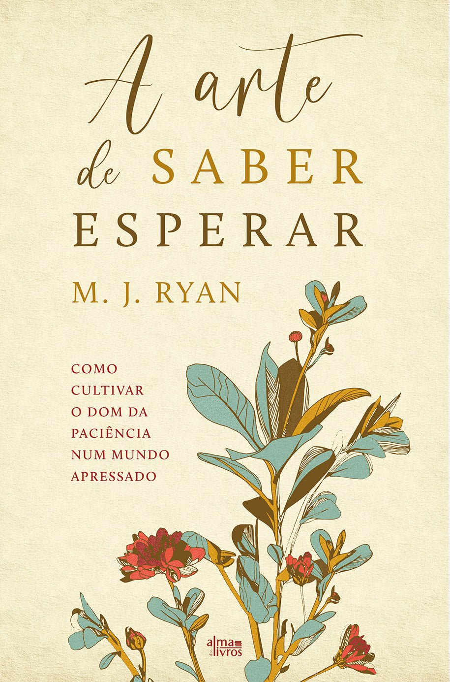 A Arte de Saber Esperar