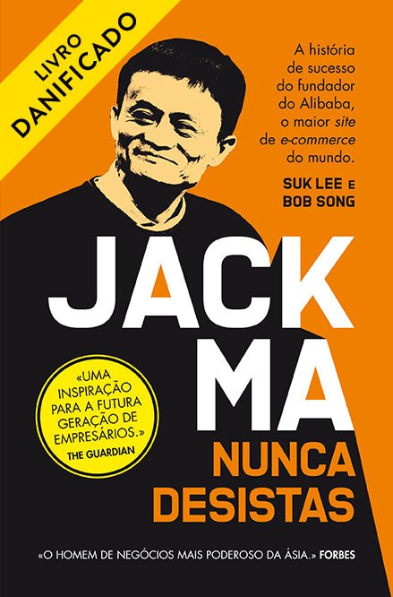Jack Ma: Nunca Desistas (Danificado)