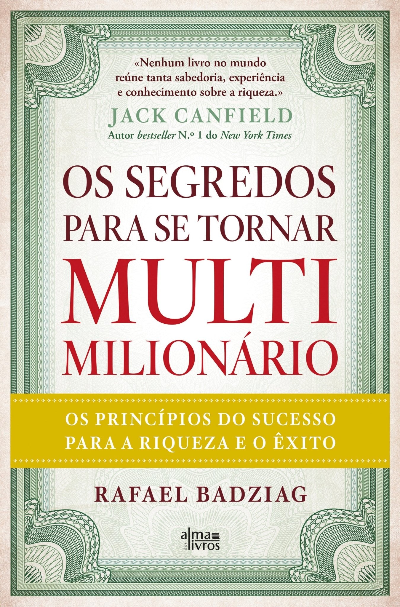Os Segredos para se Tornar Multimilionário - Alma dos livros