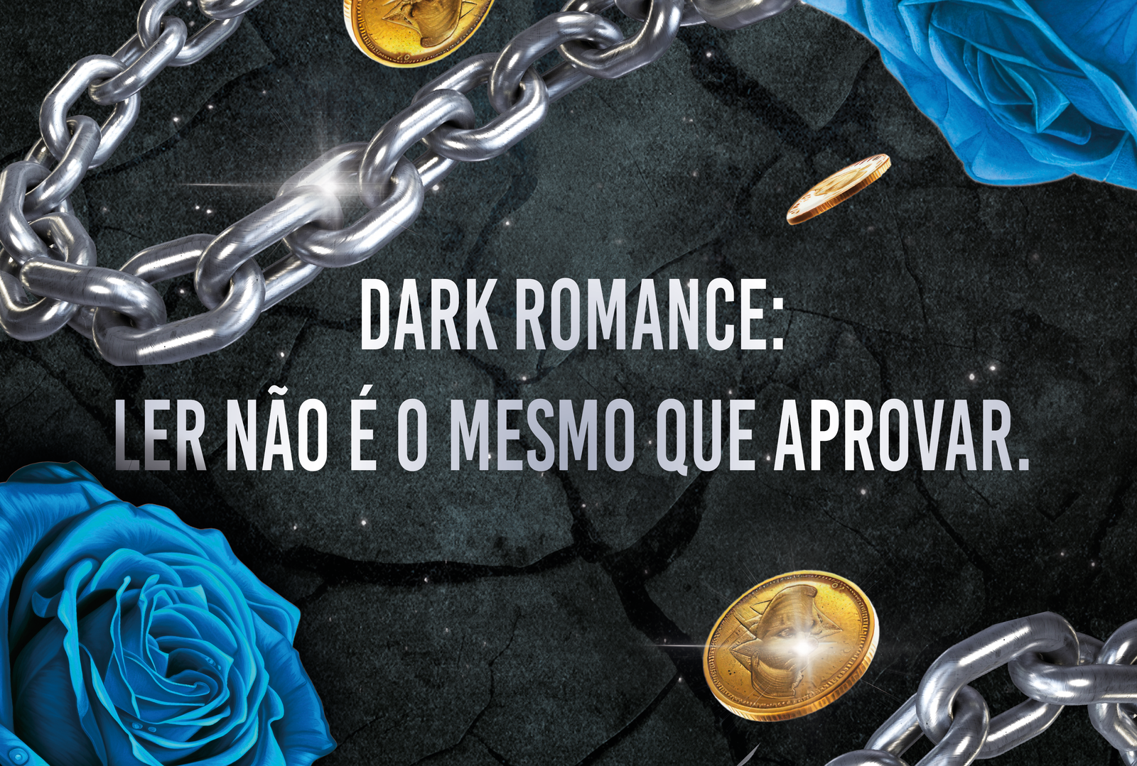 Dark romance: ler não é o mesmo que aprovar.