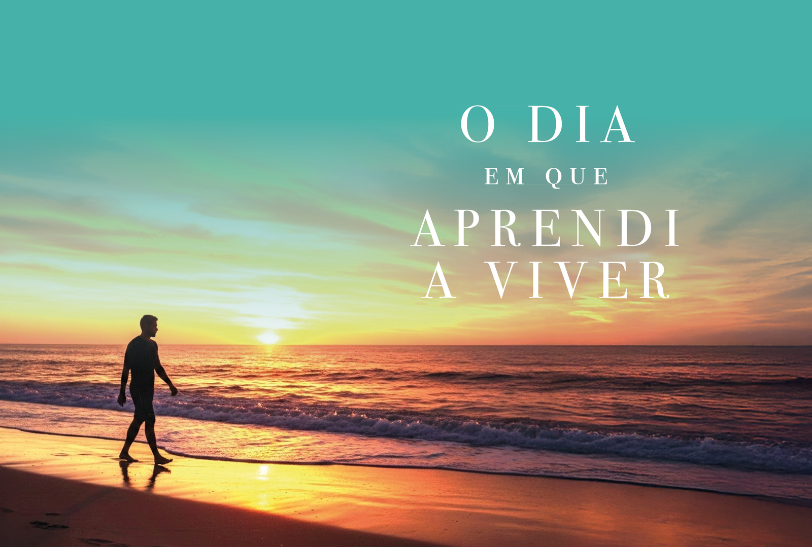 O dia em que aprendi a viver