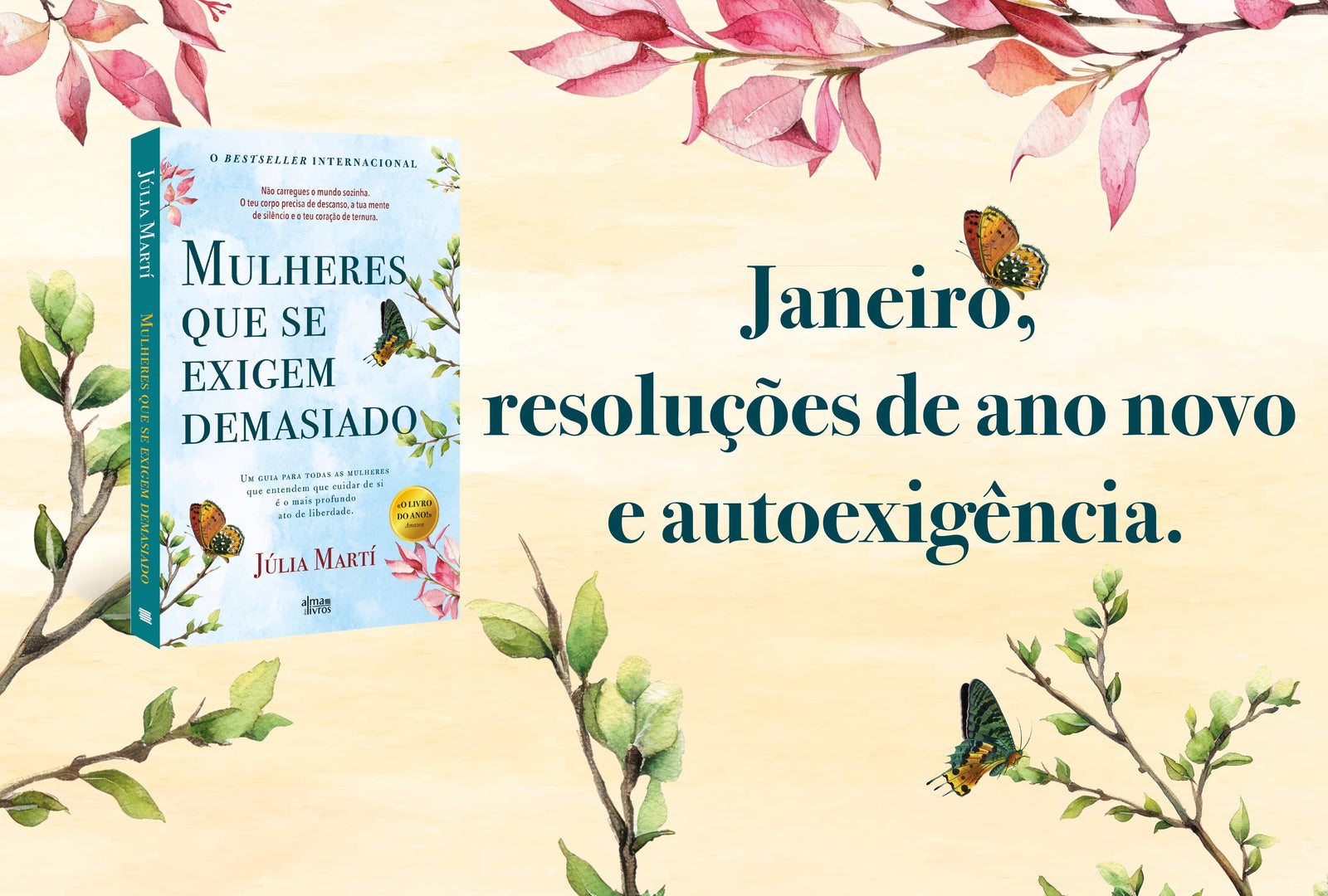 Janeiro, resoluções de Ano Novo e autoexigência.