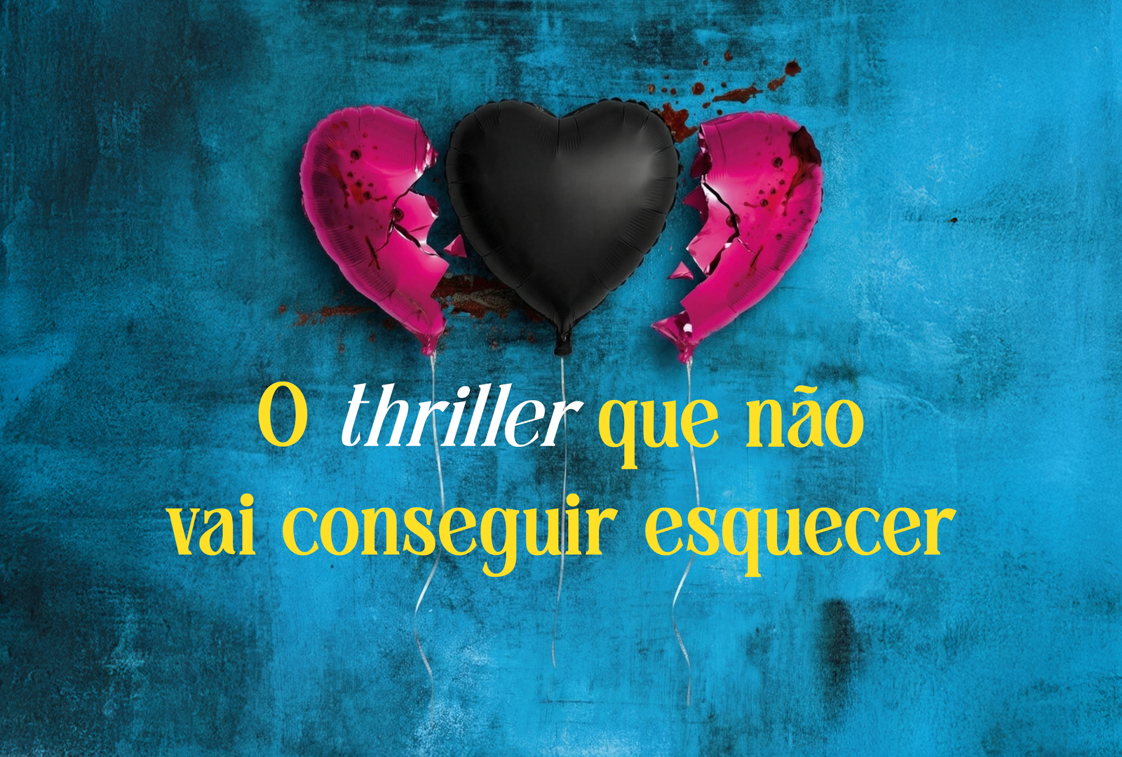 O thriller que não vai conseguir esquecer