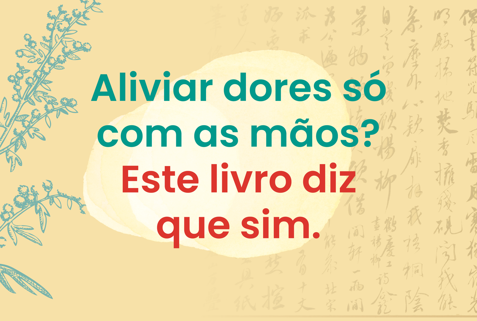 Aliviar dores só com as mãos? Este livro diz que sim.