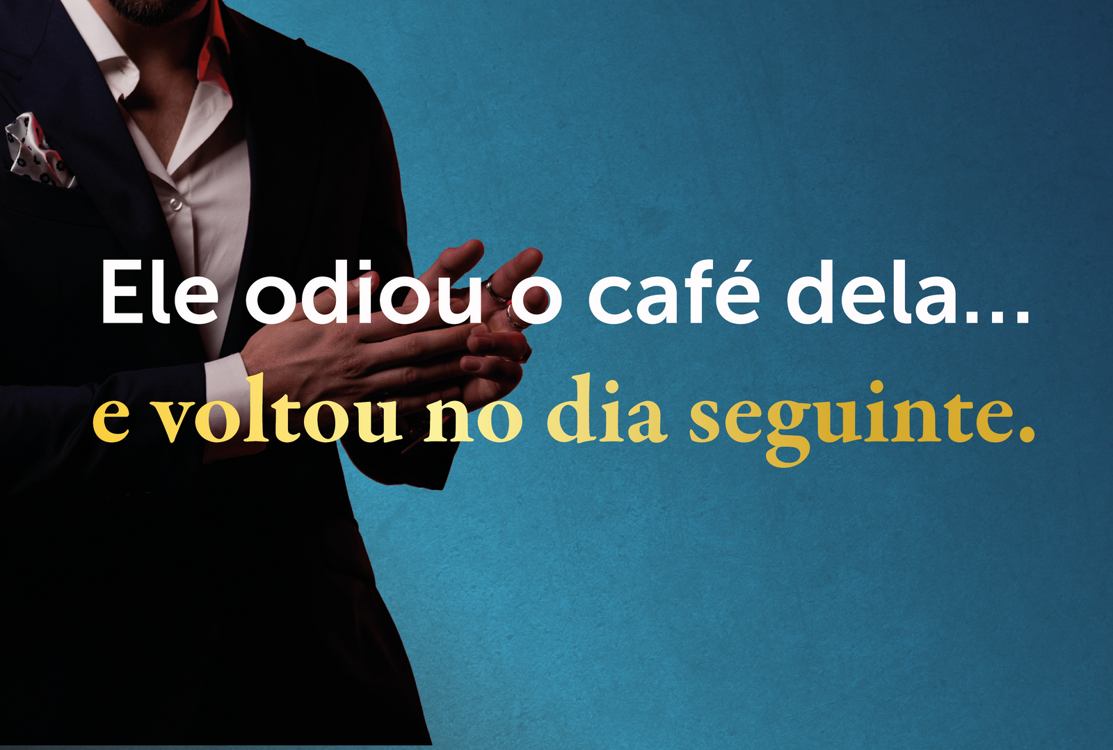 Ele odiou o café dela… e voltou no dia seguinte