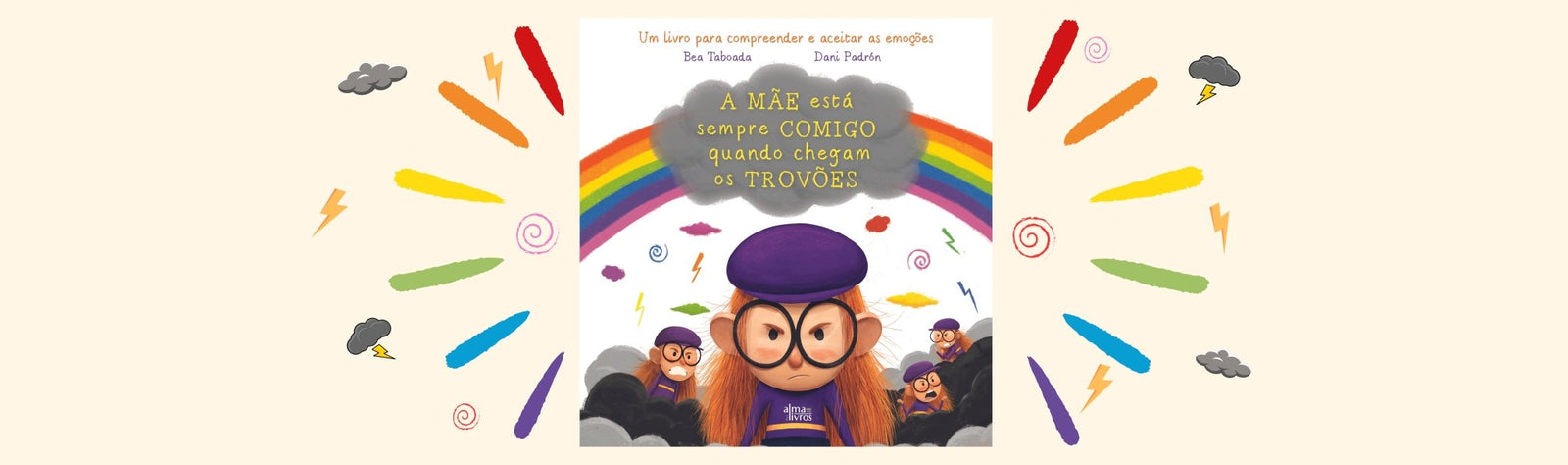 A frustração e a tristeza nas crianças — depois da tempestade, o arco-íris! - Alma dos Livros