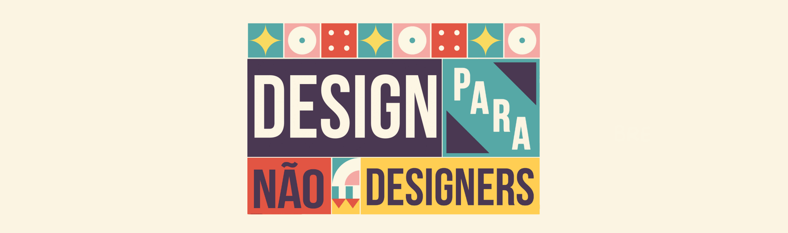 Design para Não Designers. Será que este livro é para si? - Alma dos Livros