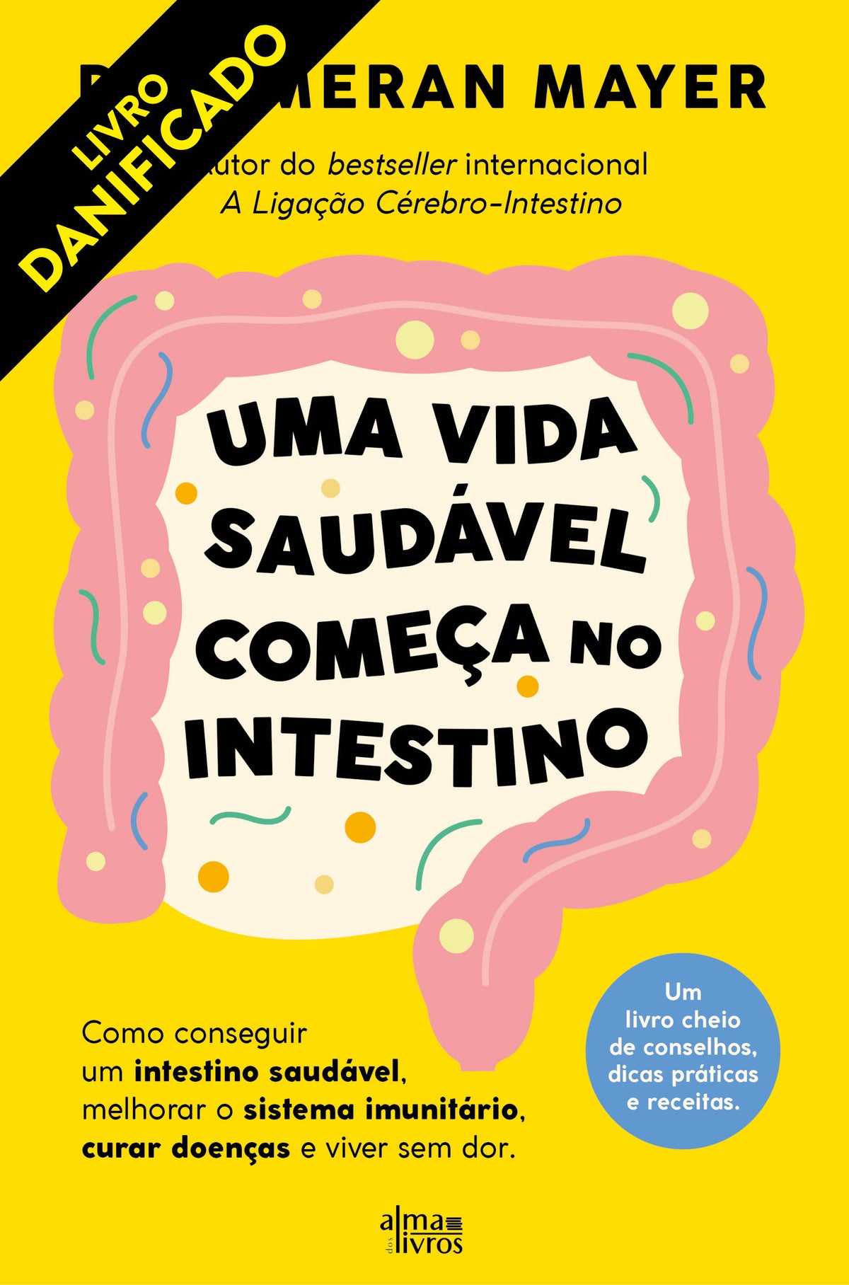 Uma Vida Saudável Começa no Intestino (danificado)