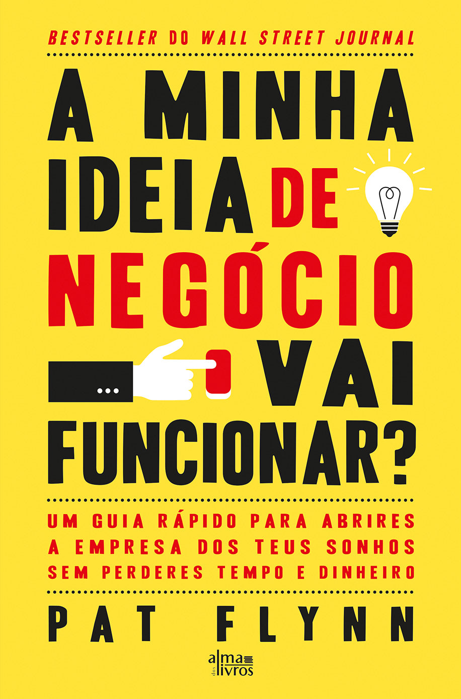 A Minha Ideia de Negócio Vai Funcionar? (danificado)