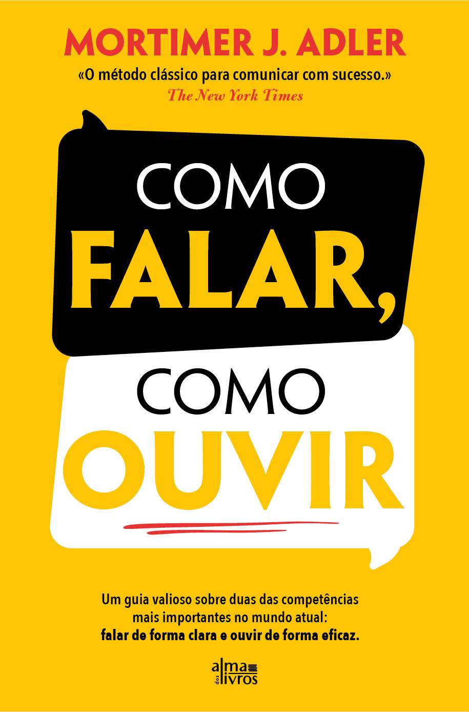 Como falar, Como Ouvir