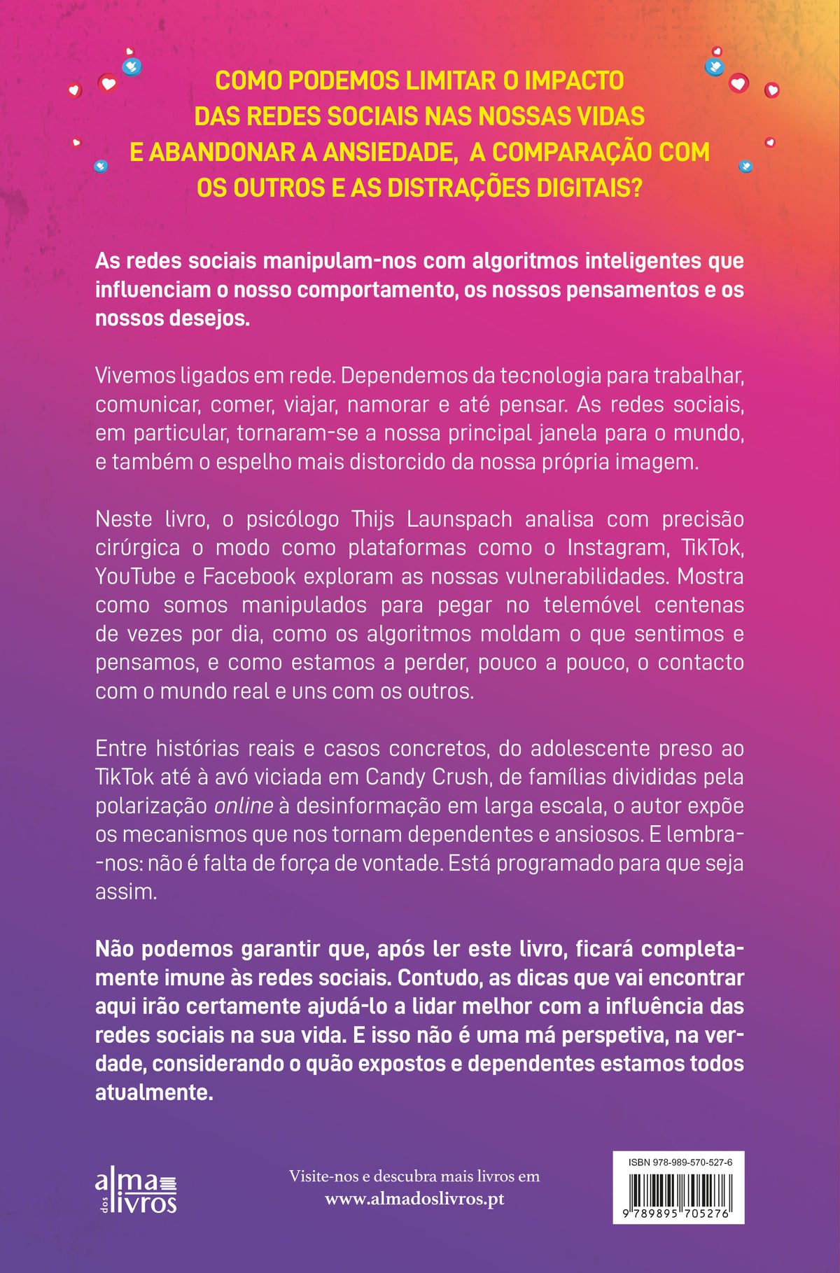 Vive a Tua Vida e as Redes Sociais Que Se F*dam (Receba a 21 de janeiro)