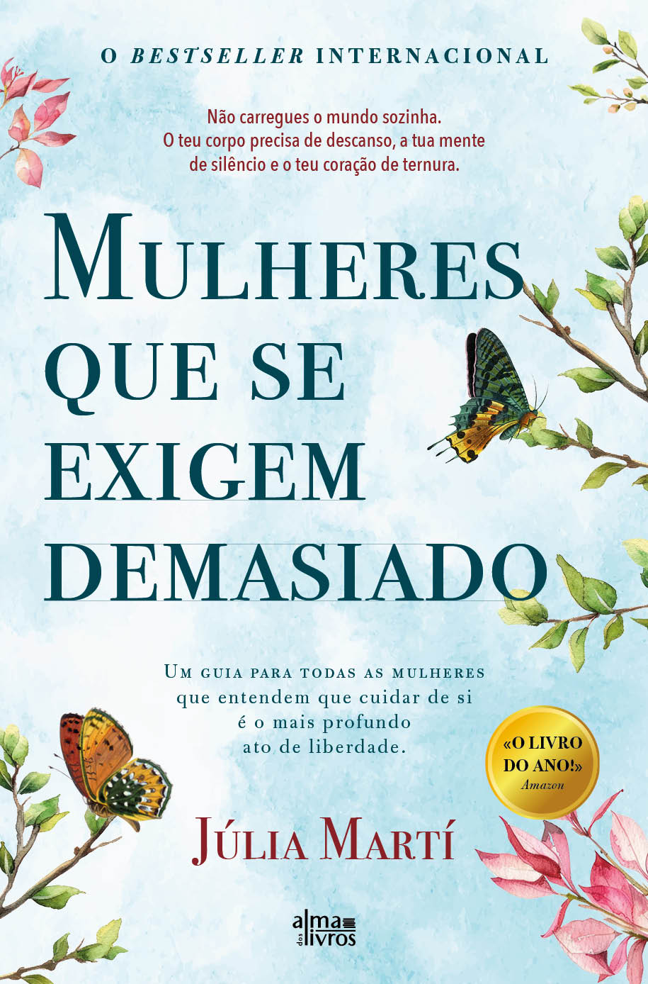 Mulheres que se Exigem Demasiado (Receba a 21 de janeiro)