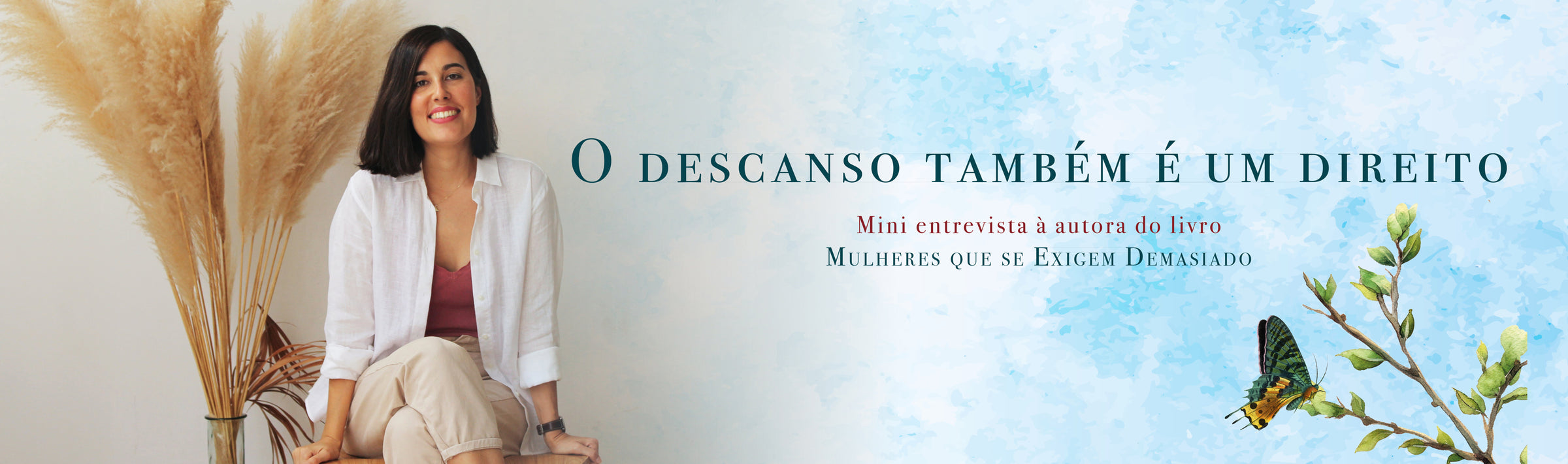 Entrevista Júlia Martí - Mulheres que se Exigem Demasiado