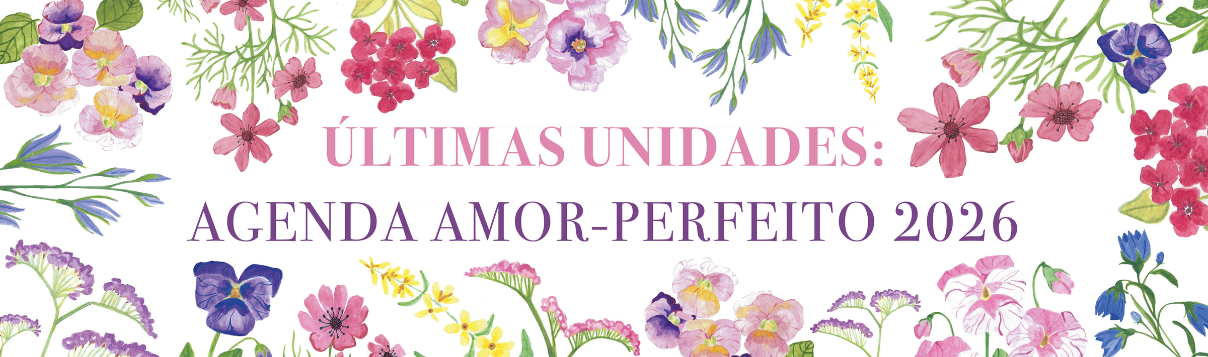 Últimas Unidades: Agenda Amor-Perfeito 2026