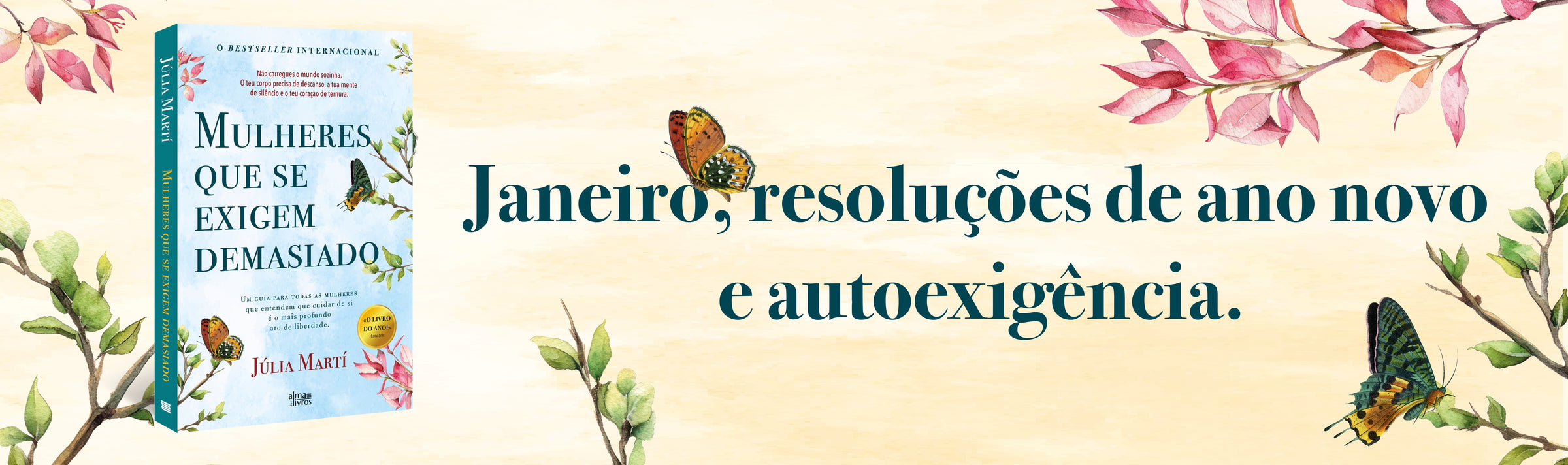 Janeiro, resoluções de Ano Novo e autoexigência.
