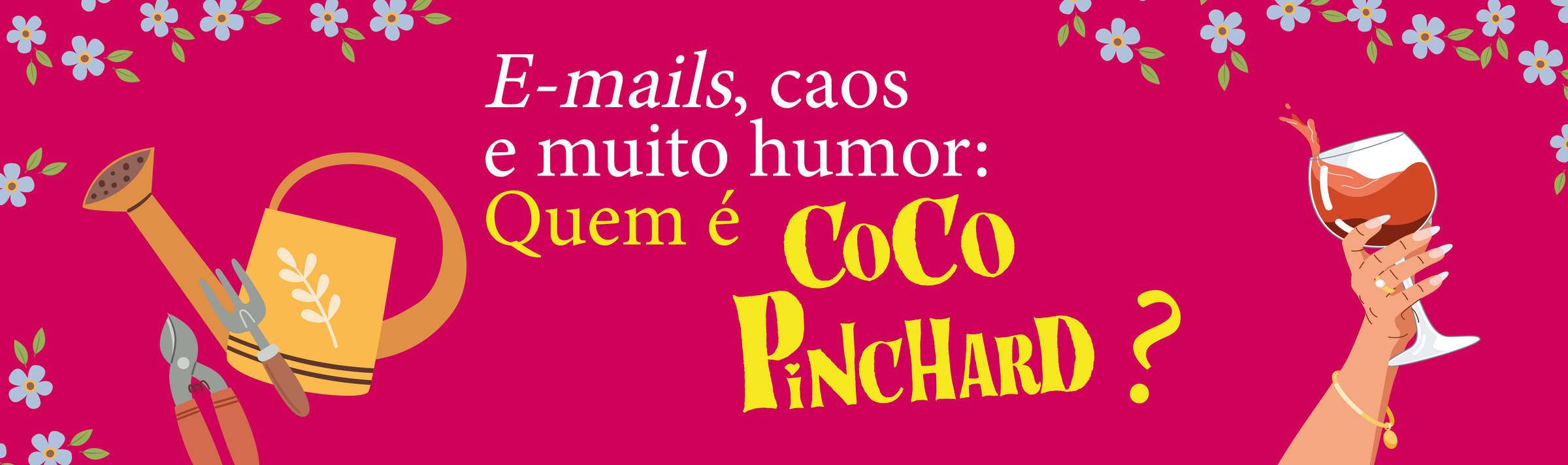 E-mails, caos e muito humor: quem é Coco Pinchard?