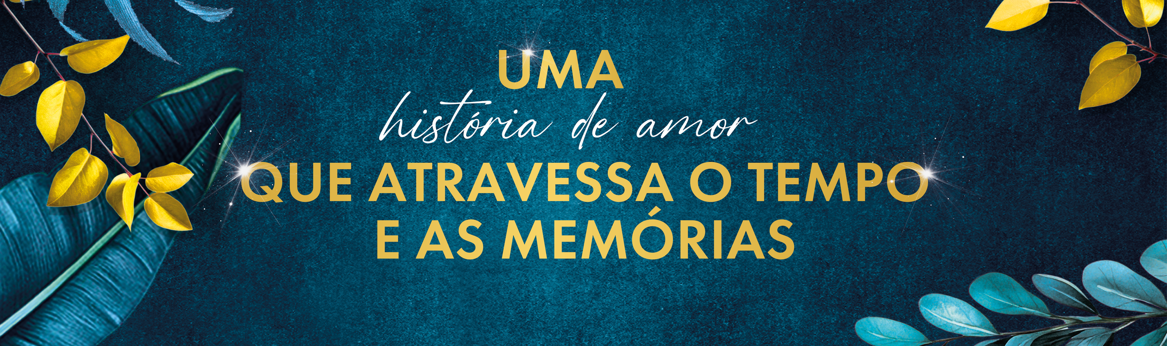 Uma história de amor que atravessa o tempo e as memórias