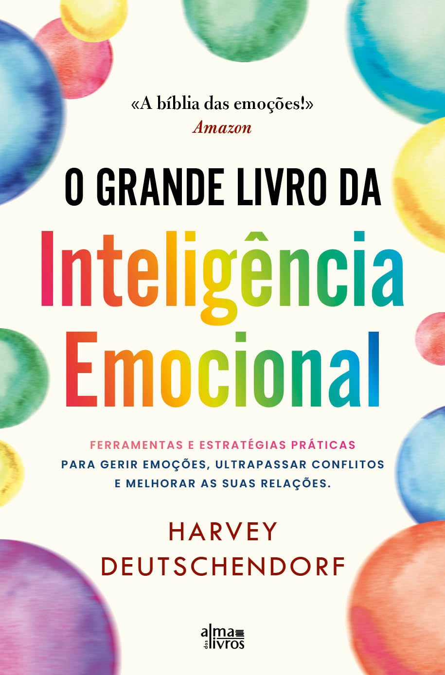 O Grande Livro da Inteligência Emocional (Receba a 08 de abril)