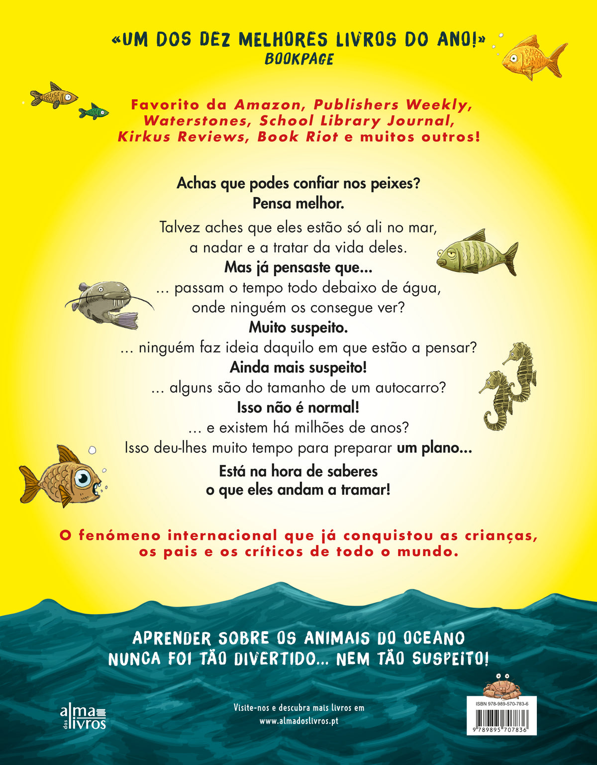 Não Confies Nos Peixes! (Receba a 12 de agosto)