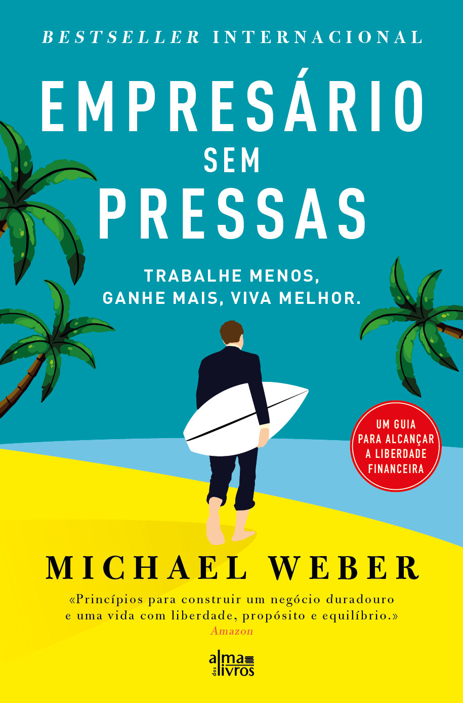Empresário Sem Pressas (Receba a 08 julho)