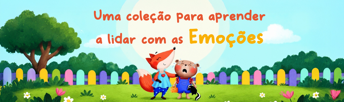 Uma coleção para aprender a lidar com as emoções