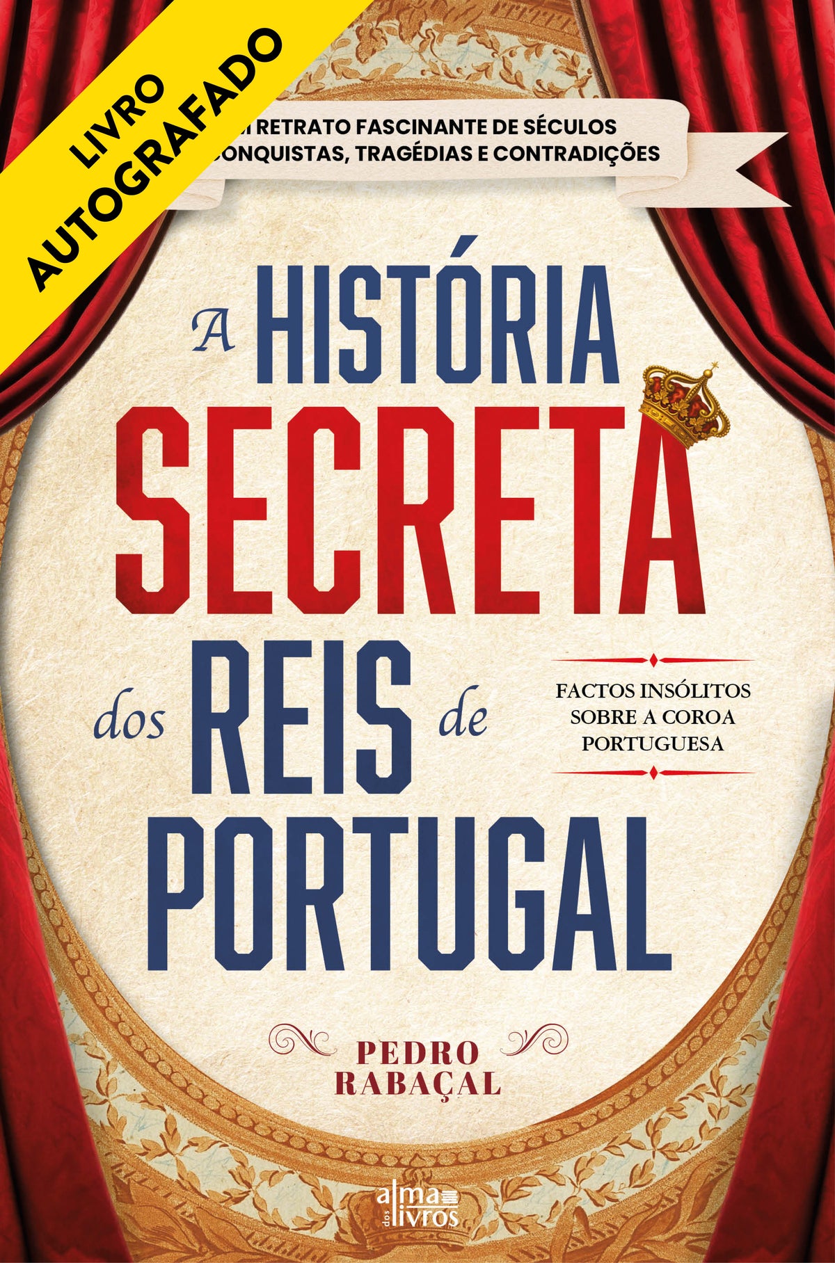 A História Secreta dos Reis de Portugal