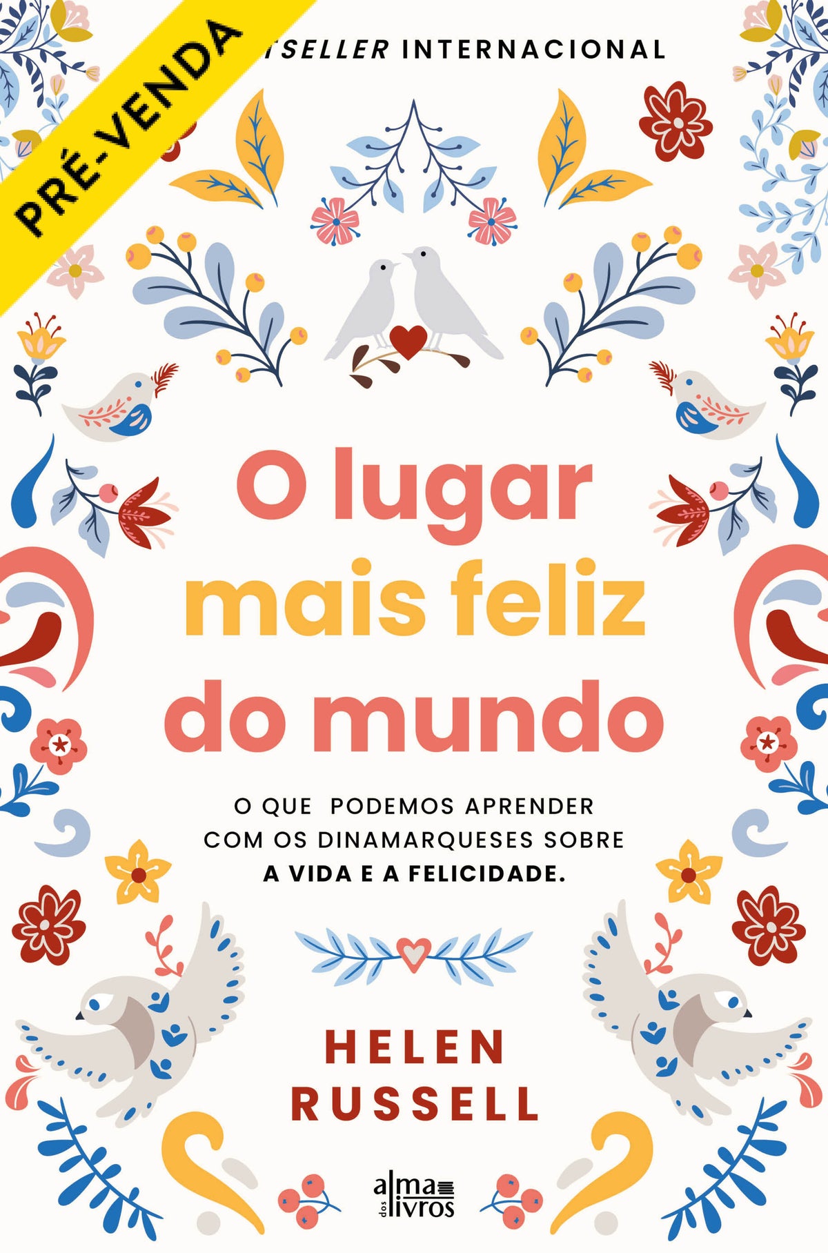 O Lugar Mais Feliz do Mundo (Receba a 09 de outubro)