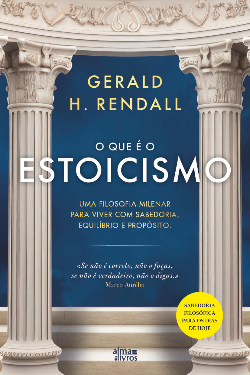 O que é o Estoicismo (Receba a 21 de outubro)