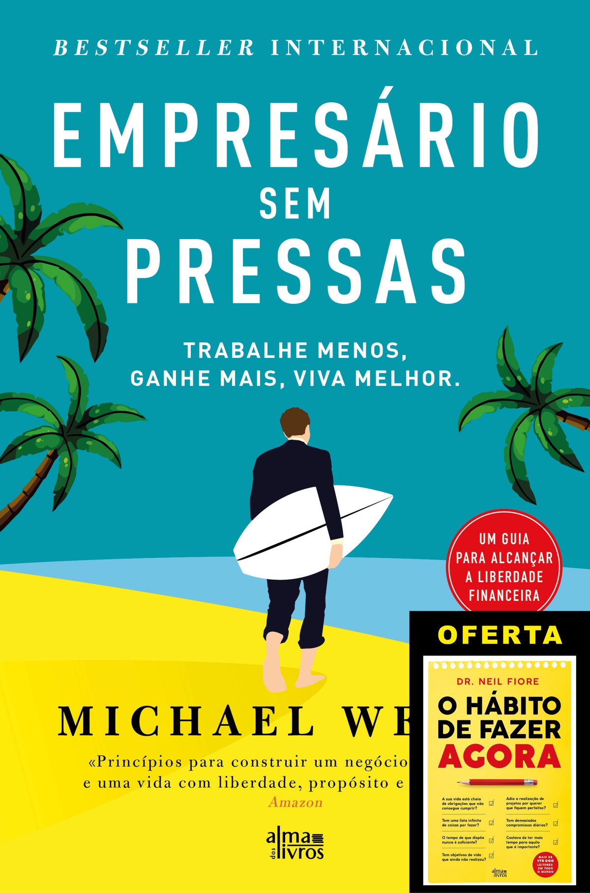 Empresário Sem Pressas (Receba a 08 julho)