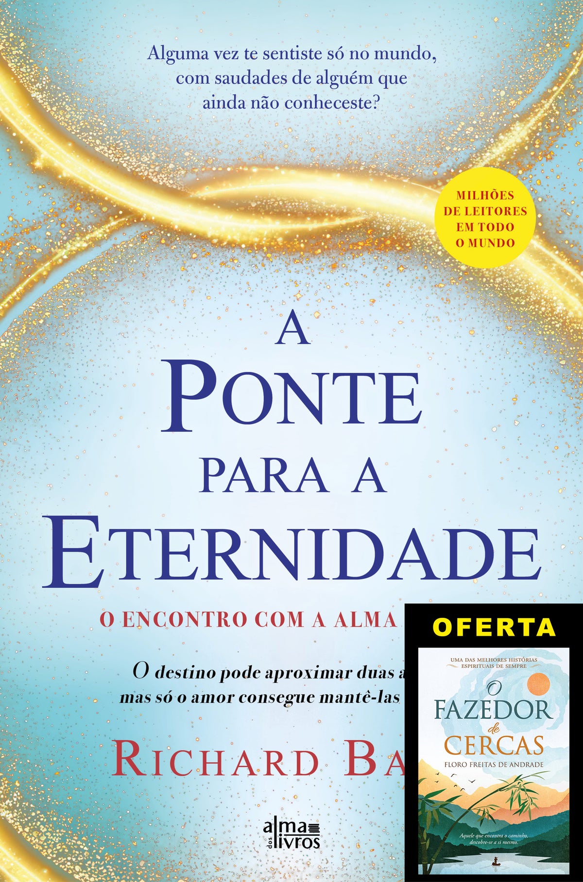 A Ponte para a Eternidade (Receba a 26 de agosto)
