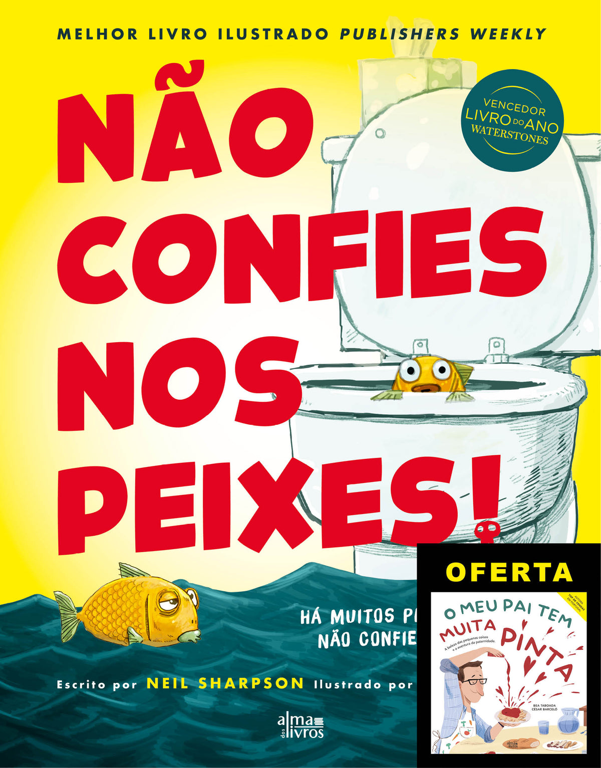 Não Confies Nos Peixes! (Receba a 12 de agosto)