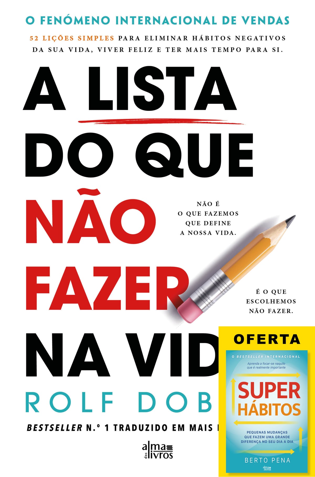 A Lista do Que Não Fazer Na Vida (Receba a 21 de janeiro)