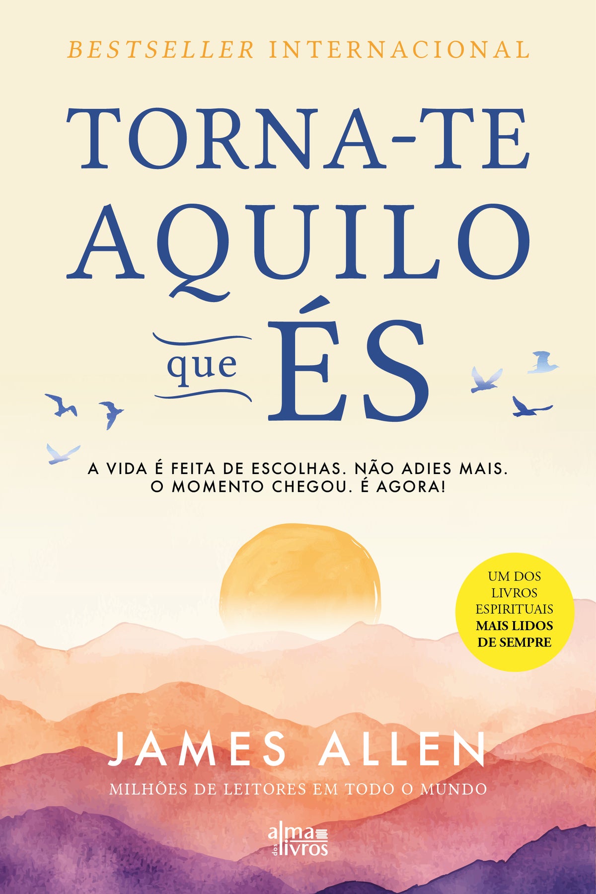 Torna-te Aquilo que És (Receba a 06 de maio)