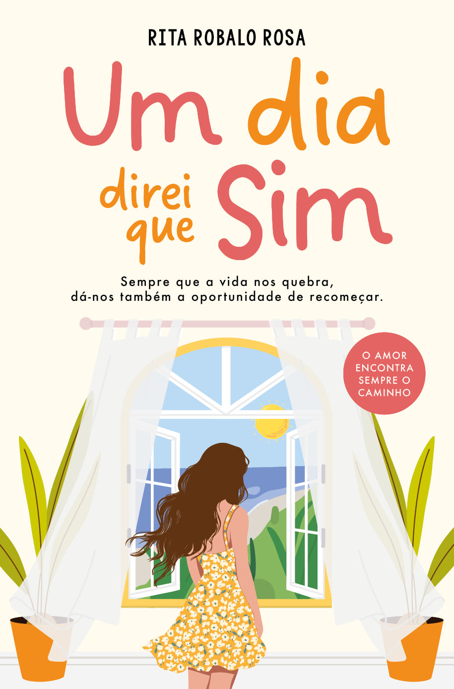 Um Dia Direi que Sim (Receba a 06 de maio)