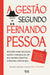 A Gestão Segundo Fernando Pessoa - Alma dos Livros