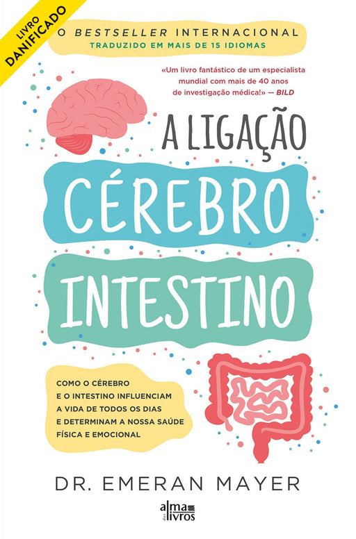 A Ligação Cérebro - Intestino (danificado) - Alma dos Livros