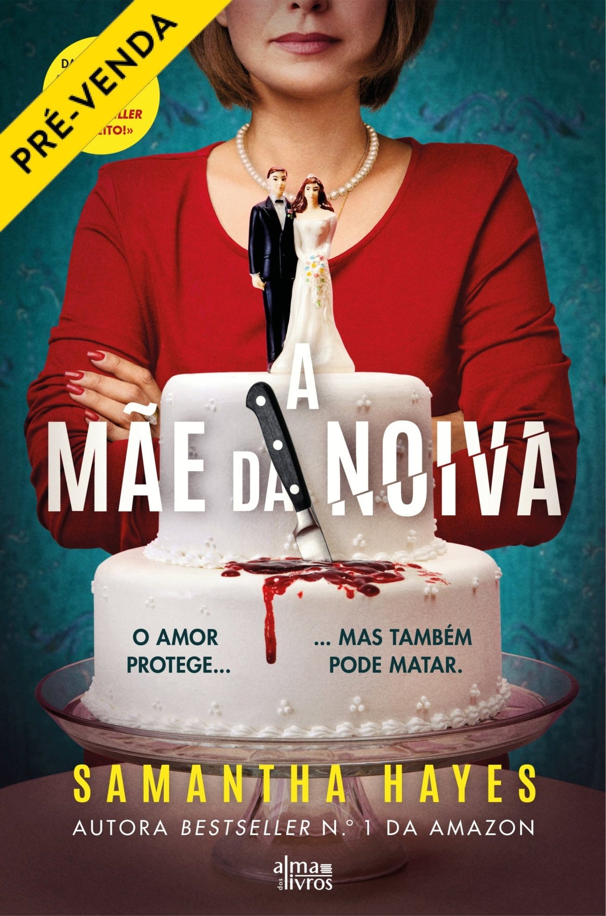 A Mãe da Noiva (Receba a 21 de agosto) - Alma dos Livros