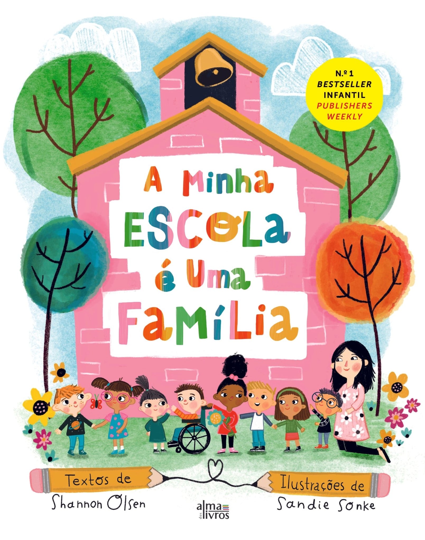 A Minha Escola é Uma Família em Alma dos Livros