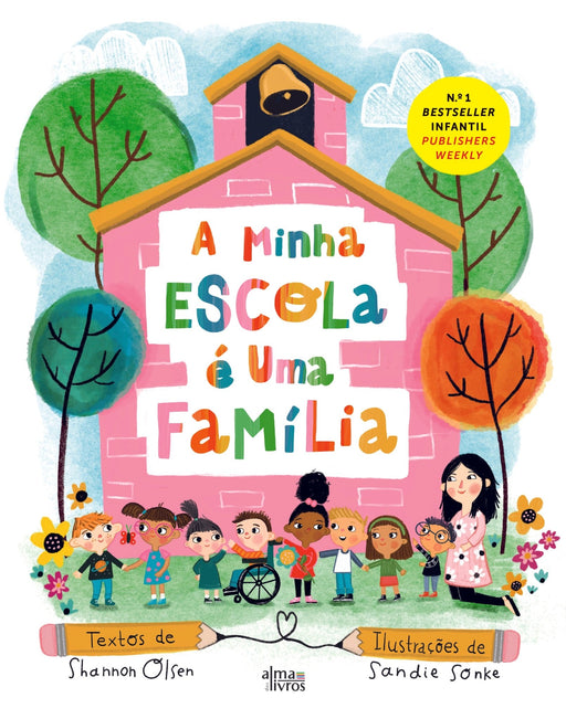 A Minha Escola é Uma Família - Alma dos Livros