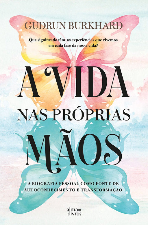 A Vida nas Próprias Mãos - Alma dos Livros