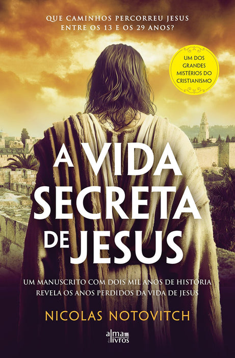 A Vida Secreta de Jesus - Alma dos Livros